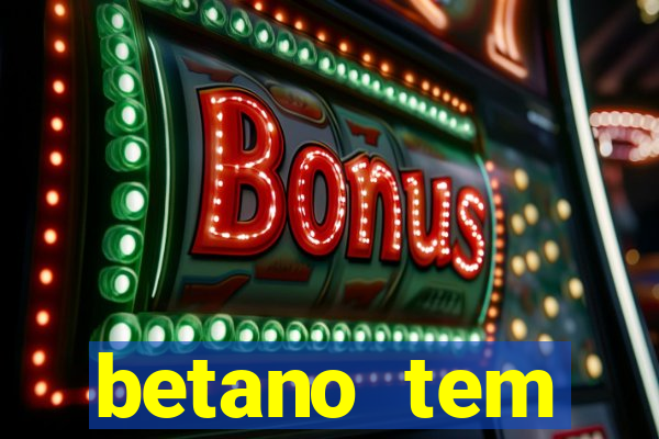 betano tem pagamento antecipado